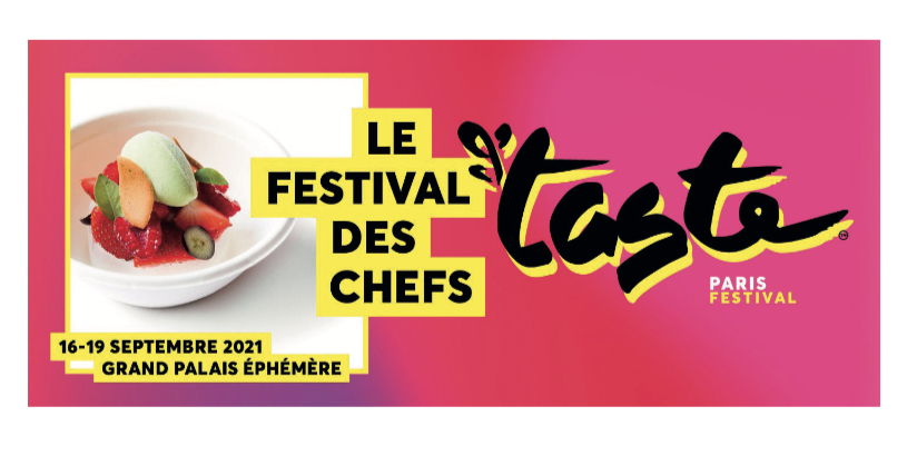 Taste of Paris au Grand Palais Éphémère  Du 16 au 19 septembre 2021