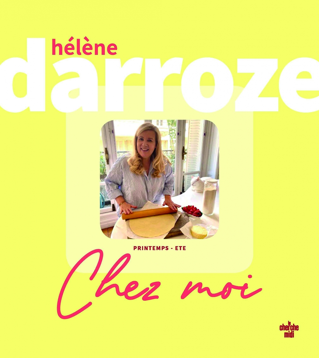  CHEZ MOI PRINTEMPS – ÉTÉ, HÉLÈNE DARROZE