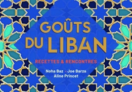 GOÛTS DU LIBAN, NOHA BAZ