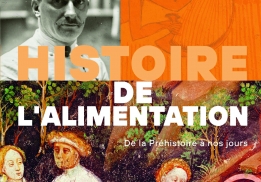 HISTOIRE DE L’ALIMENTATION, SOUS LA DIRECTION DE FLORENT QUELLIER