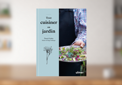 TOUT CUISINER AU JARDIN, PASCAL GARBE