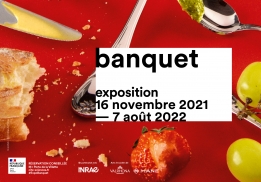 BANQUET, L’EXPOSITION TEMPORAIRE À LA CITÉ DES SCIENCES ET DE L’INDUSTRIE