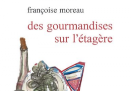  DES GOURMANDISES SUR L’ÉTAGÈRE, FRANÇOISE MOREAU