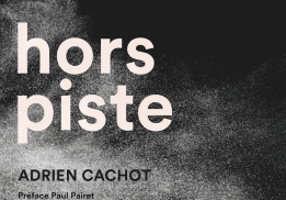 HORS PISTE, ADRIEN CACHOT