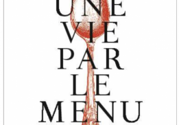 UNE VIE PAR LE MENU