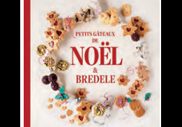 Côté Livres : PETITS GÂTEAUX DE NOËL & BREDELE – CHRISTOPHE FELDER & CAMILLE LESECQ