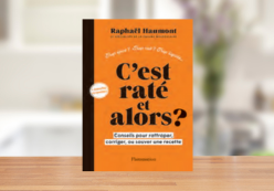 C’EST RATÉ, ET ALORS ? RAPHAËL HAUMONT