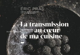 LA TRANSMISSION AU CŒUR DE LA CUISINE, ÉRIC PRAS