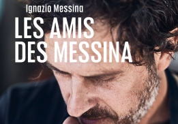 LES AMIS DES MESSINA, L’ÂME SICILIENNE, IGNAZIO MESSINA ET PHILIPPE TOINARD