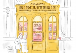 MA PETITE BISCUITERIE, CHRISTOPHE FELDER ET CAMILLE LESECQ