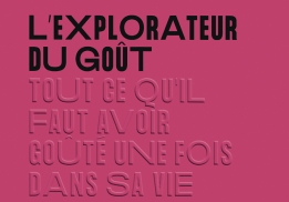 L’EXPLORATEUR DU GOÛT, ALEXANDRE STERN