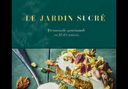 LE JARDIN SUCRÉ – MÉLANIE ET ARNAUD MATHEZ