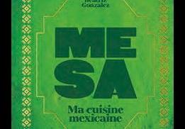  MESA, MA CUISINE MEXICAINE – BEATRIZ GONZALEZ