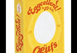 EGGCELLENT ! LE GROS LIVRE DES ŒUFS – CYRIL ROUQUET PRÉVOST & MIREILLE SANCHEZ