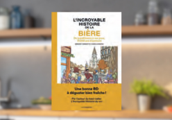 L’INCROYABLE HISTOIRE DE LA BIÈRE, BENOIST SIMMAT ET LUCAS LANDAIS