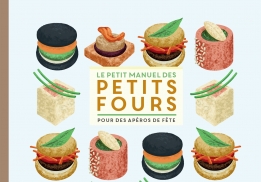  LE PETIT MANUEL DES PETITS FOURS, MÉLANIE DUPUIS