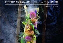 Recettes gourmandes au Châlet d'Adrien