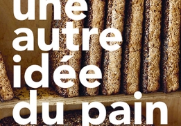 Une autre idée du pain