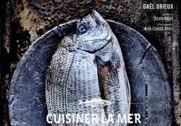Cuisiner la mer, un livre de Gaël Orieux