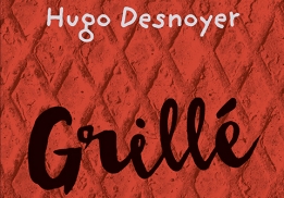 Grillé !, le livre de recettes d'Hugo Desnoyer