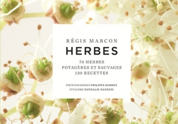 Herbes, un ouvrage de Régis Marcon