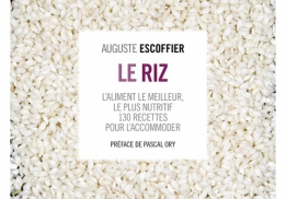 Le riz - L'aliment le meilleur, le plus nutritif