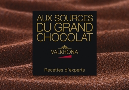 Valrhona - Aux sources du Grand Chocolat