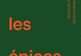 BOIRE LES ÉPICES – MATHILDE ROELLINGER ET BEENA PARADIN MIGOTTO