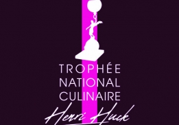 21E TROPHÉE NATIONAL CULINAIRE HENRI HUCK