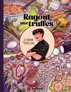 Ragoût aux Truffes, le Bihan & Grolleau