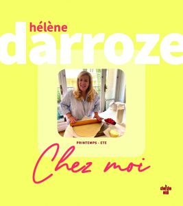Chez Moi Printemps – Été, Hélène Darroze