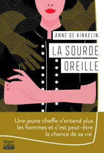 La Sourde Oreille, Anne de Kinkelin