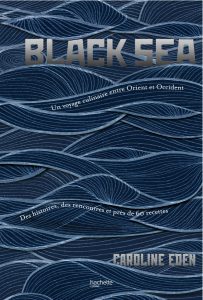 Black Sea, Caroline Eden