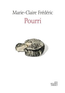 Pourri, Marie-Claire Frédéric