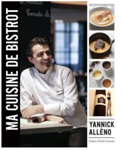 Ma Cuisine de Bistrot, Yannick Alléno