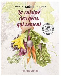 La Cuisine des Gens Qui Sèment, Arnaud Dalibot et Estelle Eeckhout