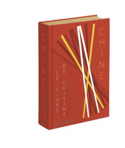 Chine : le Livre de Cuisine, Kei Lum Chan et Diora Fong Chan