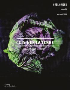 Cuisiner la Terre, Gaël Orieux