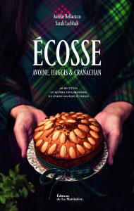 Écosse, 60 Victuailles des Highlands, Aurélie Bellacicco et Sarah Lachhab