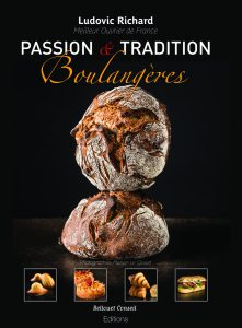 Passion & Tradition Boulangères, Ludovic Richard