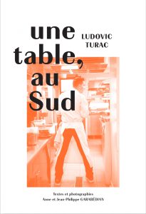 Côté Livres : une Table, au Sud. Ludovic Turac