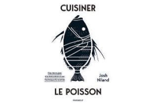 Cuisiner le Poisson, Josh Niland