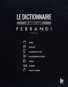 Le Dictionnaire des Chefs Ferrandi
