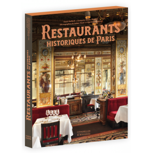 Restaurants Historiques de Paris, Denis Saillard et Françoise Hache-Bissette