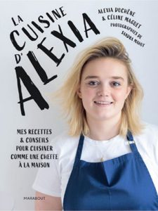 La Cuisine d&rsquo;Alexia, Alexia Duchêne & Céline Maguet