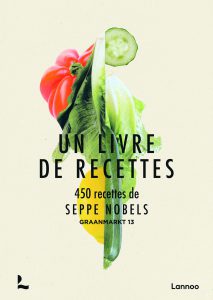 Un Livre de Recettes, 450 Recettes Classiques, Seppe Nobels
