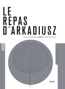 Côté Livres : le Repas d&rsquo;Arkadiusz
