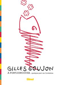 Côté Livres : Gilles Goujon à Fontjoncouse… Quelque Part en Corbières