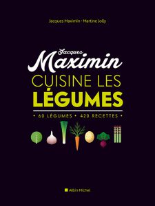 Côté Livres : Jacques Maximin Cuisine les Légumes