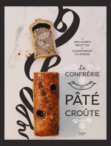 Côté Livres : la Confrérie du Pâté-Croûte – les Meilleures Recettes du Championnat du Monde